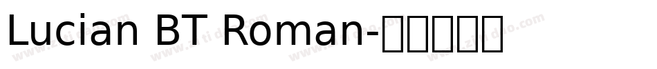 Lucian BT Roman字体转换